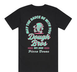 Dough Bros Tee - May The Sauce Be With You